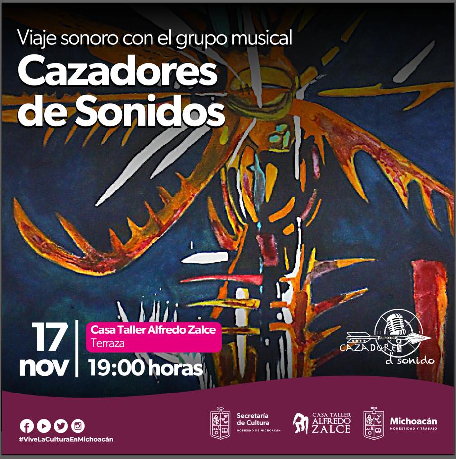 "Cazadores de sonidos” se presentará en Casa Taller Alfredo Zalce