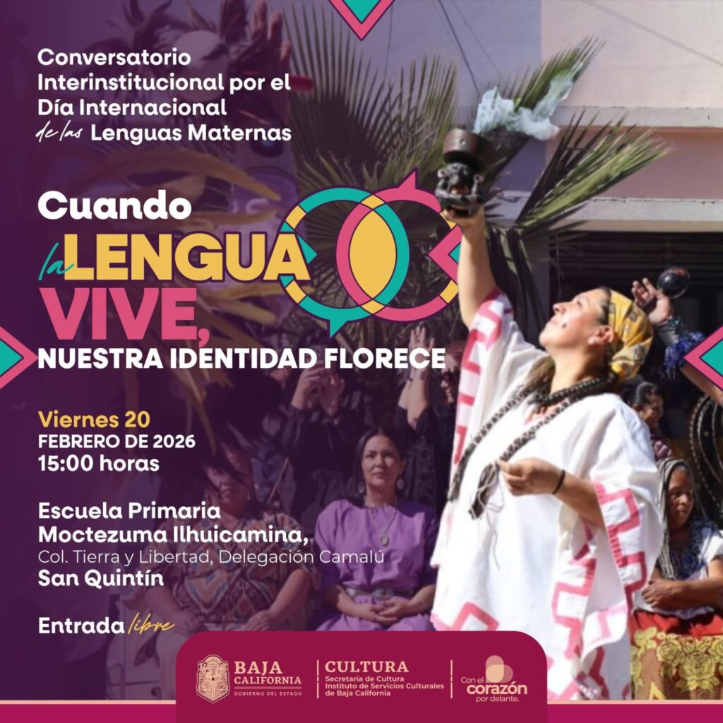 CULTURA BC INVITA A CONVERSATORIO POR EL DÍA INTERNACIONAL DE LAS LENGUAS MATERNAS EN SAN QUINTÍN